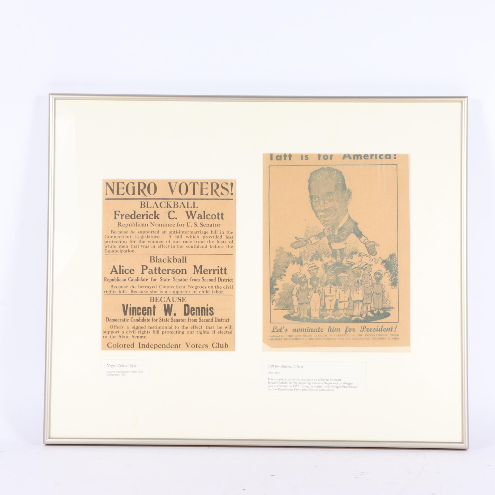 Vintage political flyers, 2pc: "Negro Voters!" Colored Independent Voters Club propaganda, "Taft is: Vintage political flyers, 2pc: "Negro Voters!" Colored Independent Voters Club propaganda, "Taft is for America" political satire 20 1/4"H x 24 1/4"W(frame)