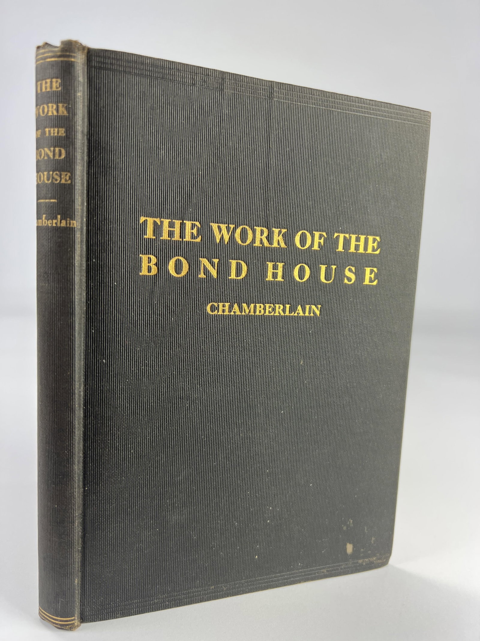 First edition of The Work of the Bond House by Lawrence Chamberlain, Moody?s Magazine Book (1 of 6)