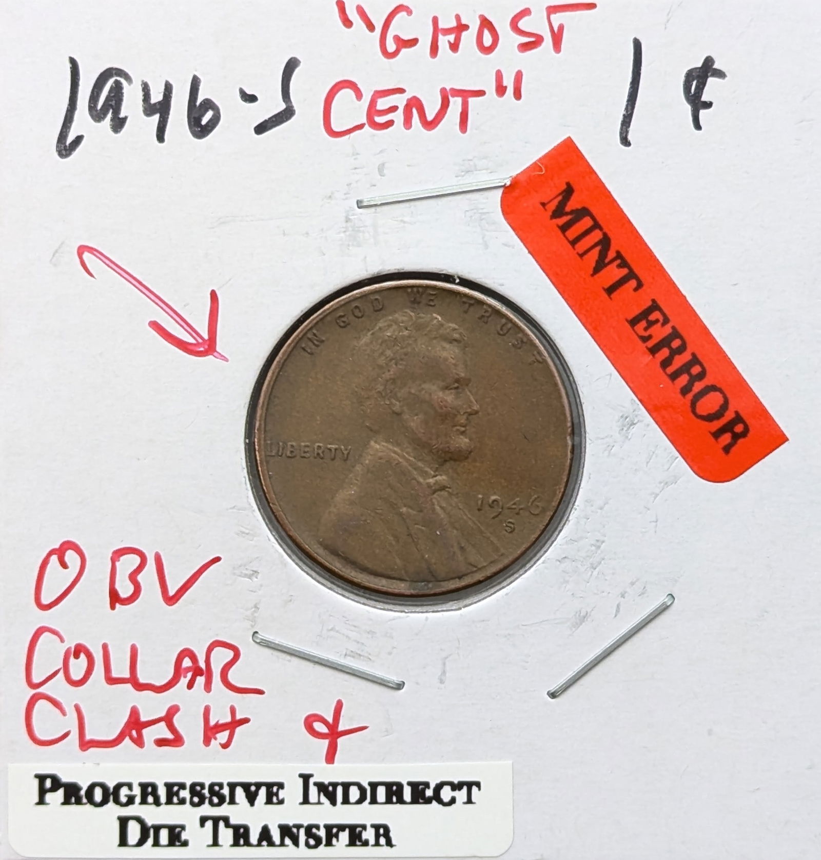 ERROR 1946-S Lincoln Wheat Cent - Collar Clash and Progressive Indirect Die Transfer Errors (1 of 3)