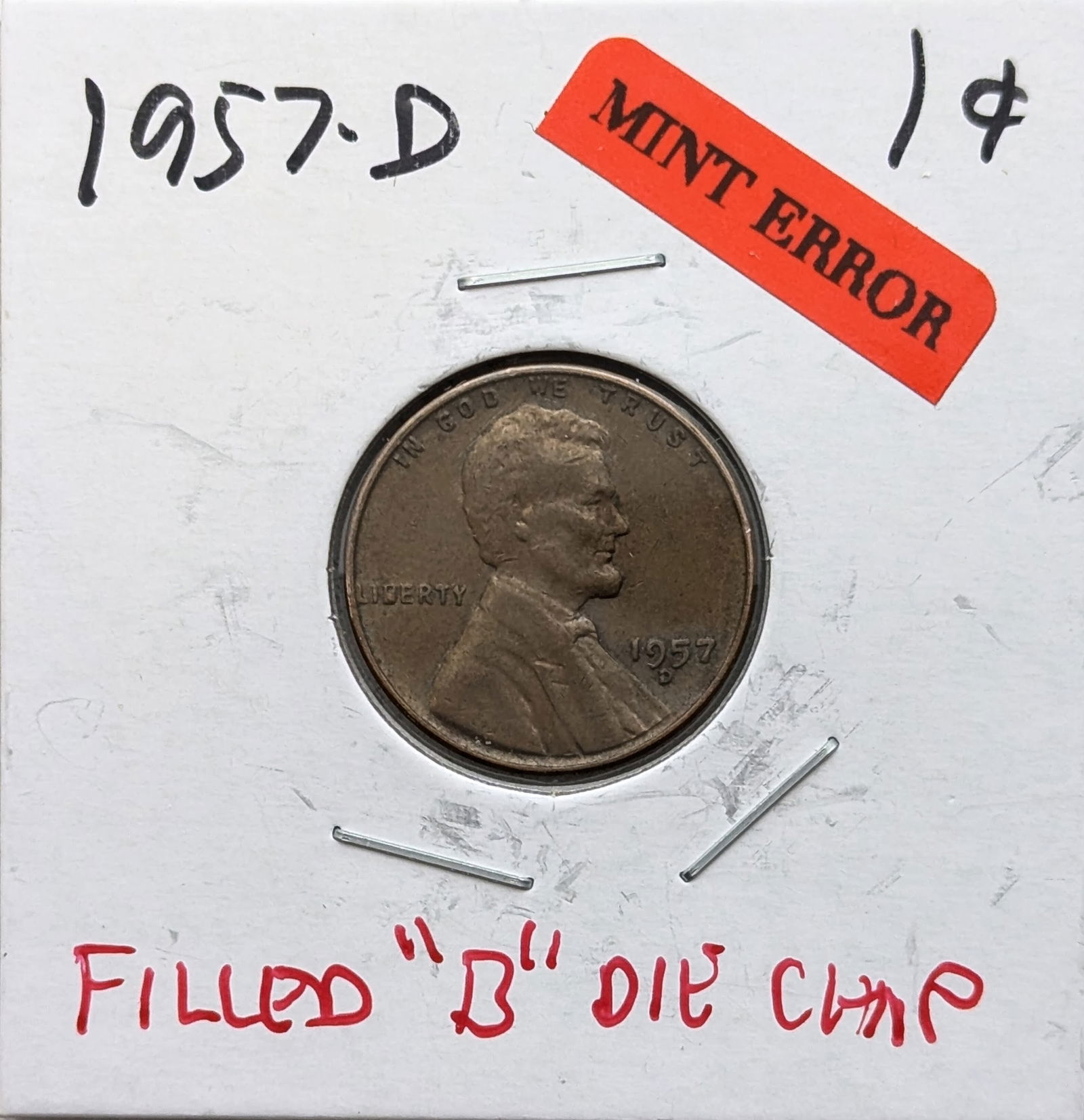 ERROR 1957-D Lincoln Wheat Cent - Filled B Die Chip (1 of 2)