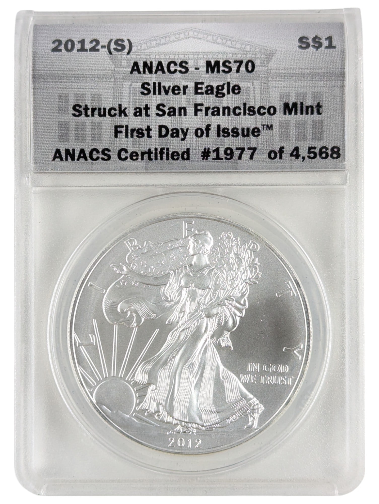 ANACS 2012-S MS70 American Silver Eagle Dollar - First Day of Issue (1 of 2)