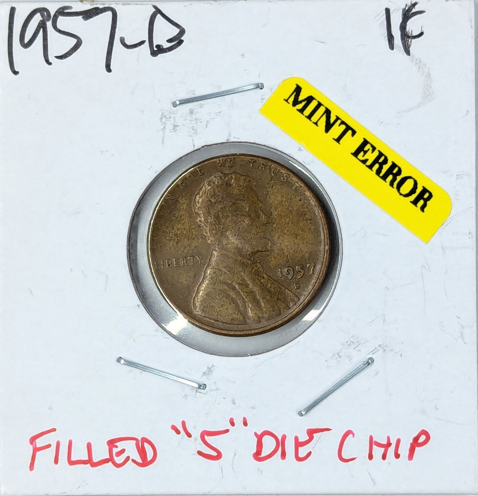 MINT ERROR 1957-D Lincoln Cent- Filled "S" Die Chip (1 of 2)