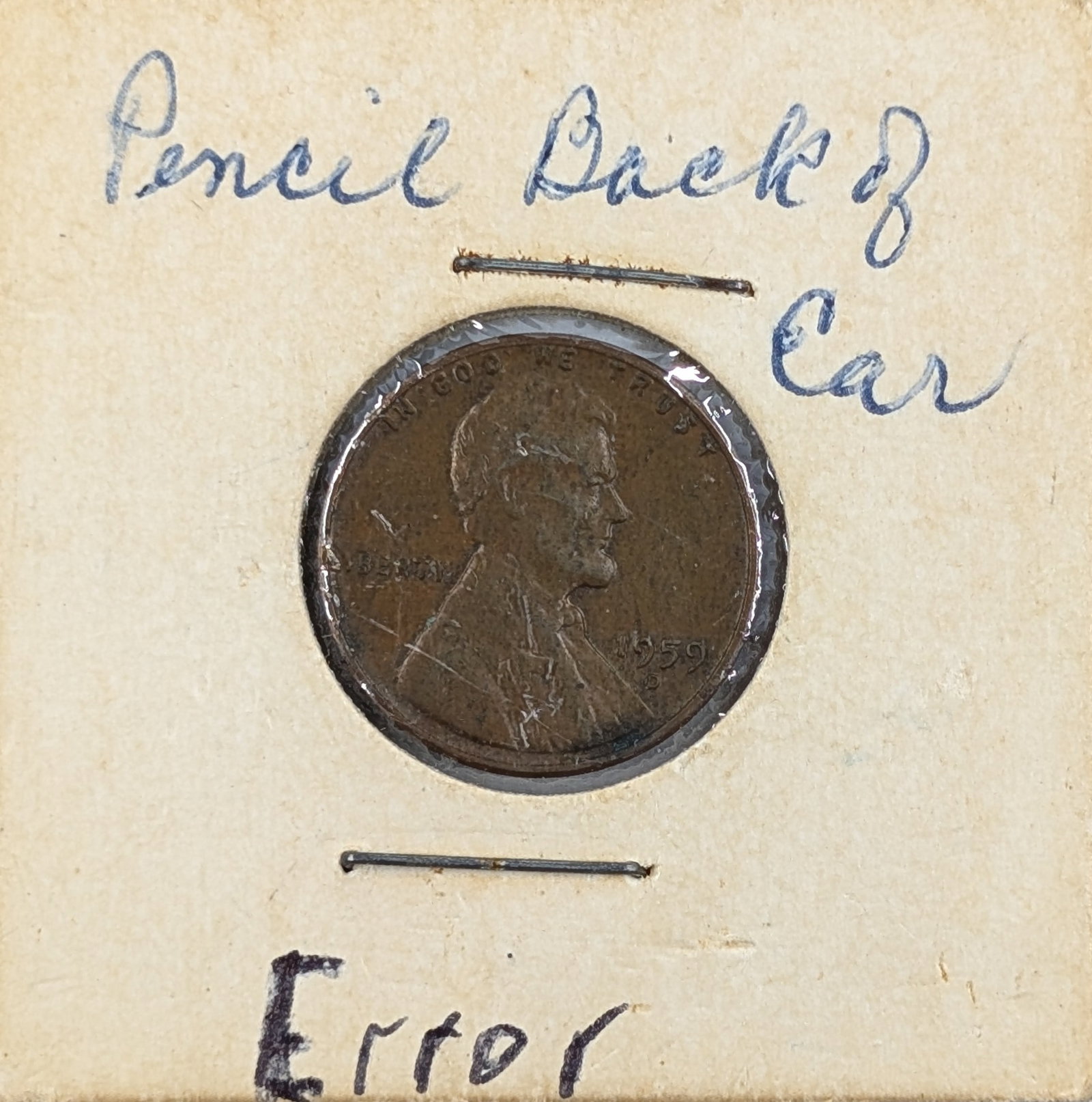 ERROR 1959 Lincoln Cent - Pencil back of ear: Coin