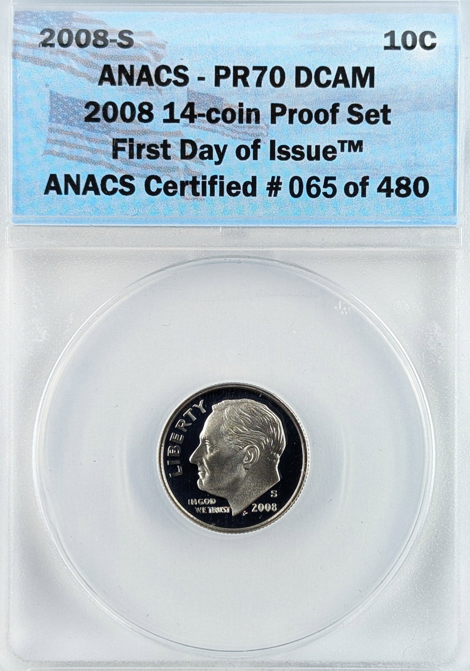 ANACS 2008-S PR70 DCAM Roosevelt Dime - First Day of Issue: Coin