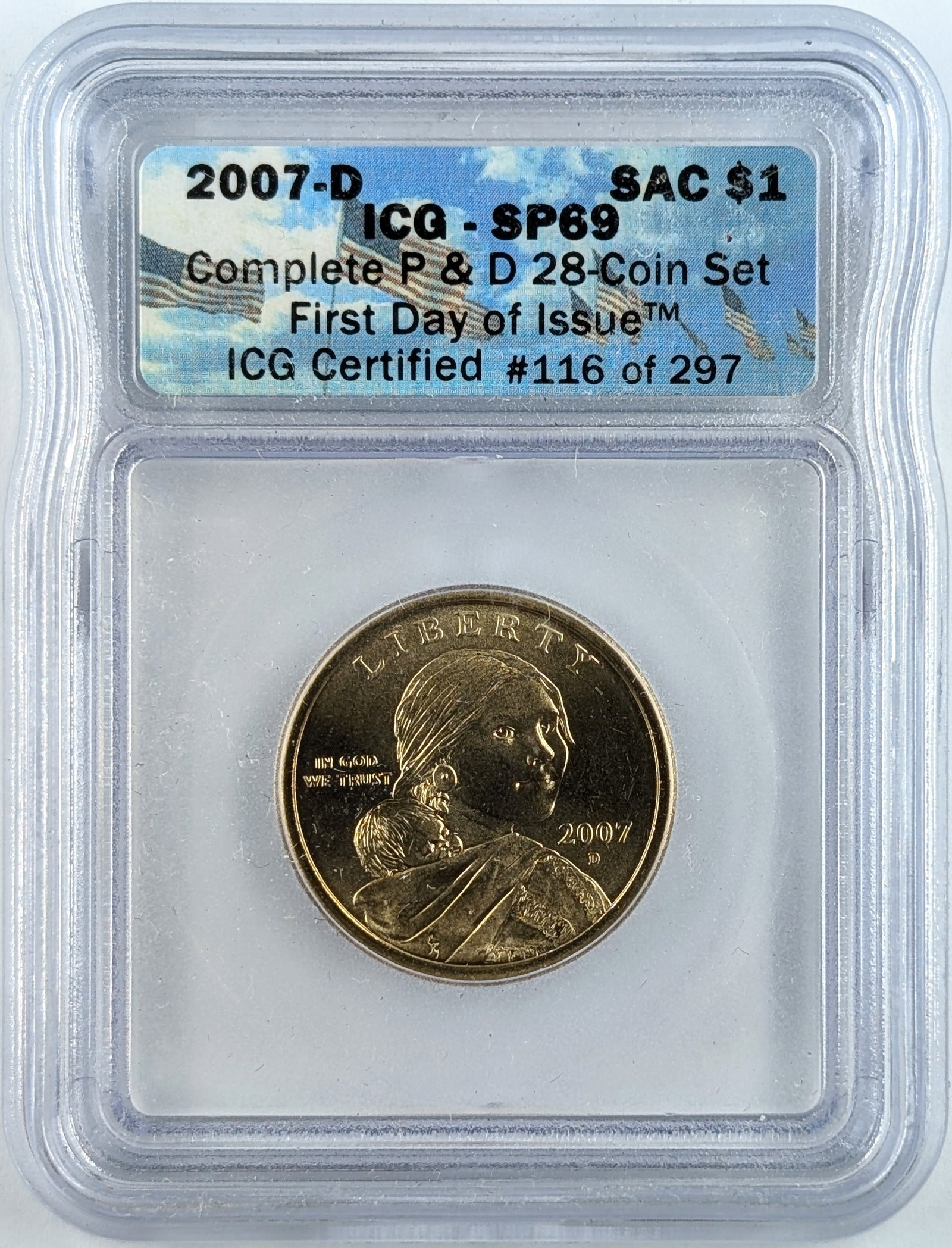 ICG 2007-D SP69 First Day of Issue Sacagawea Dollar Coin: _