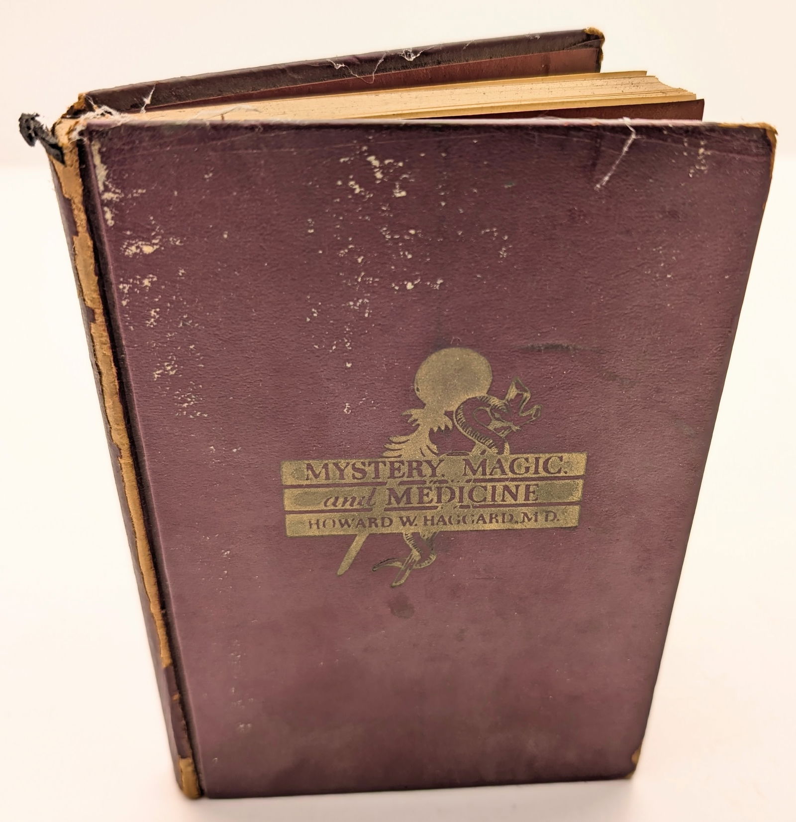 Mystery, Magic, and Medicine by Howard W. Haggard MD,-1933: _ 