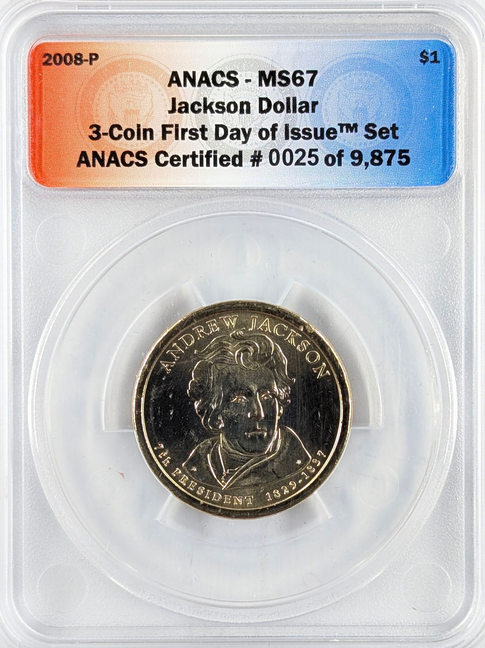 ANACS 2008-P MS67 Jackson Presidential Dollar - First Day of Issue: Coin 