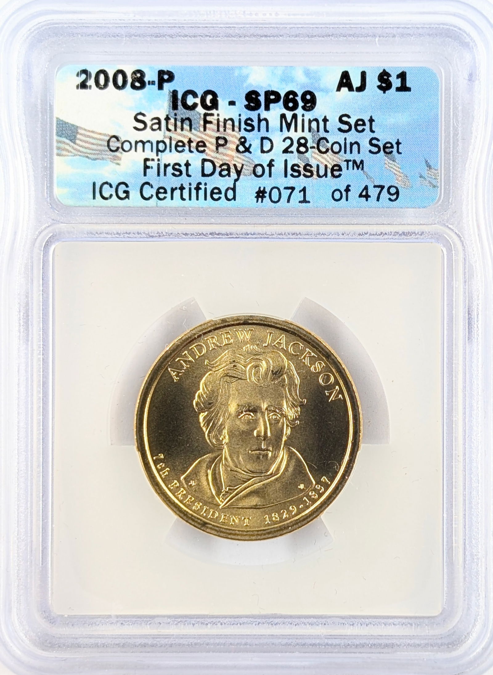 IGC 2008-P SP69 Jackson Presidential Dollar - First Day of Issue: Coin 