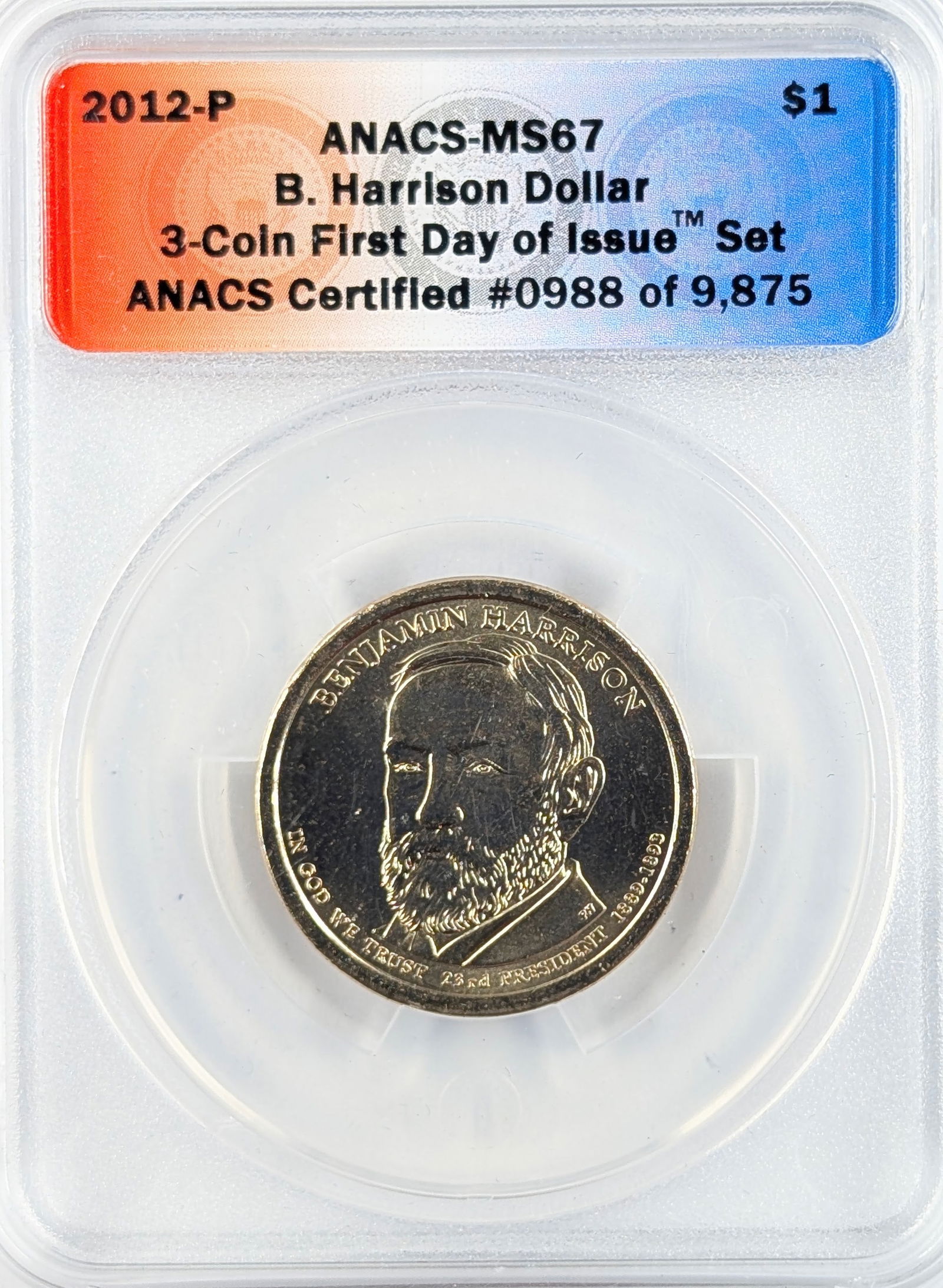 ANACS 2012-P MS67 Harrison Presidential Dollar - First Day of Issue: Coin 