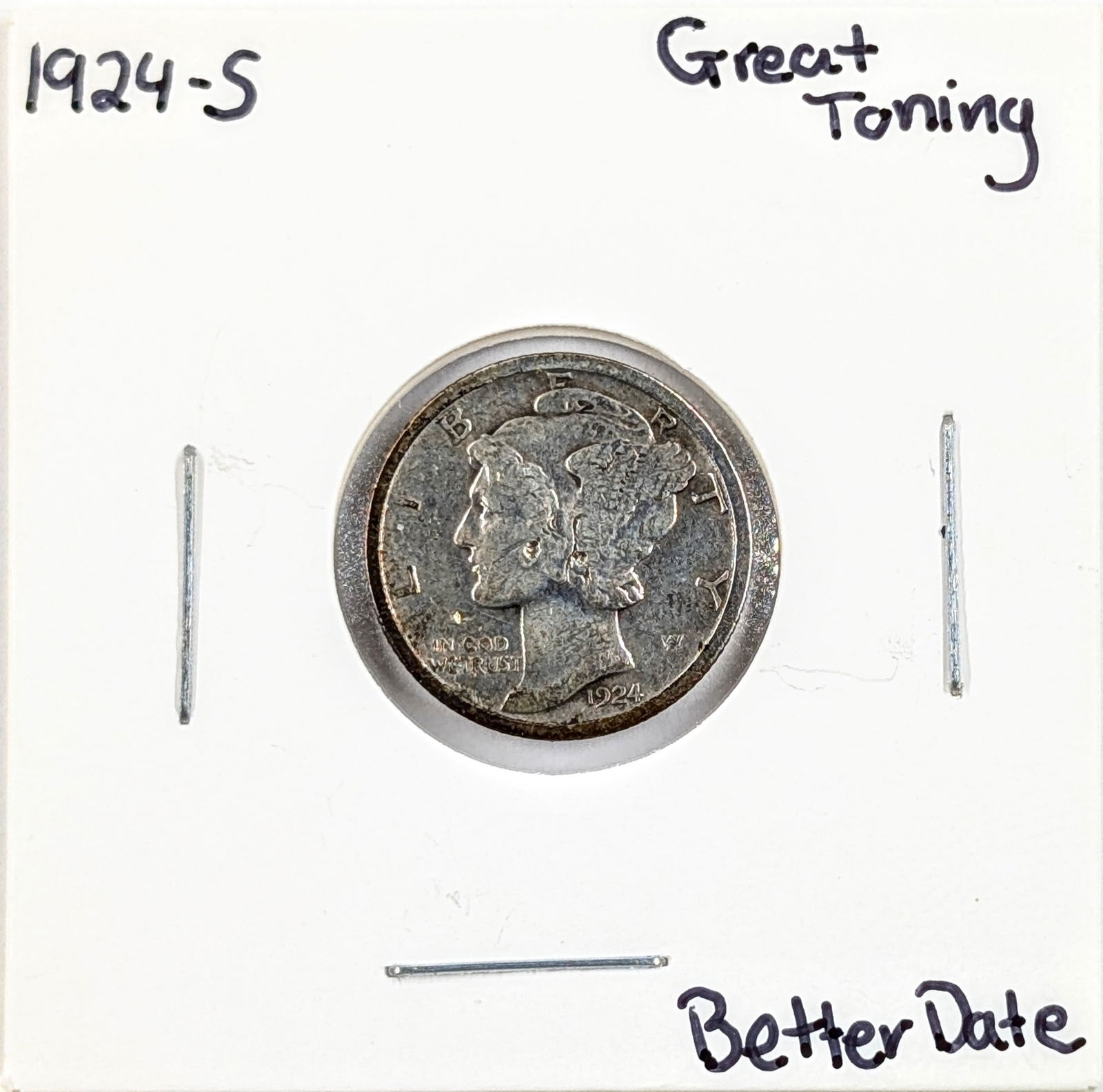 1924-S Silver Mercury Dime- Great Toneding on Reverse, Better Date: _ 