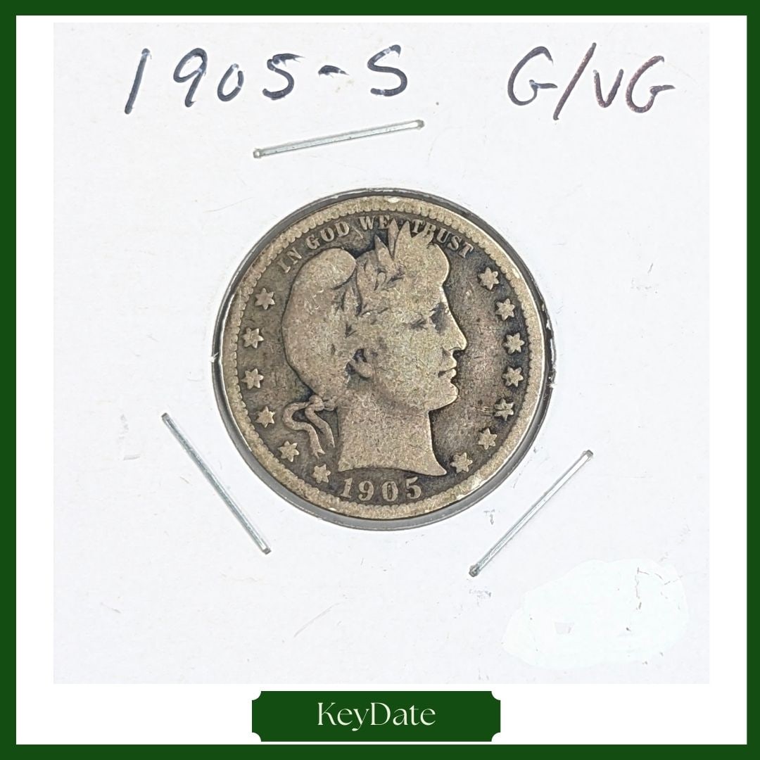1905-S Silver Barber Quarter - KEY DATE (1 of 3)