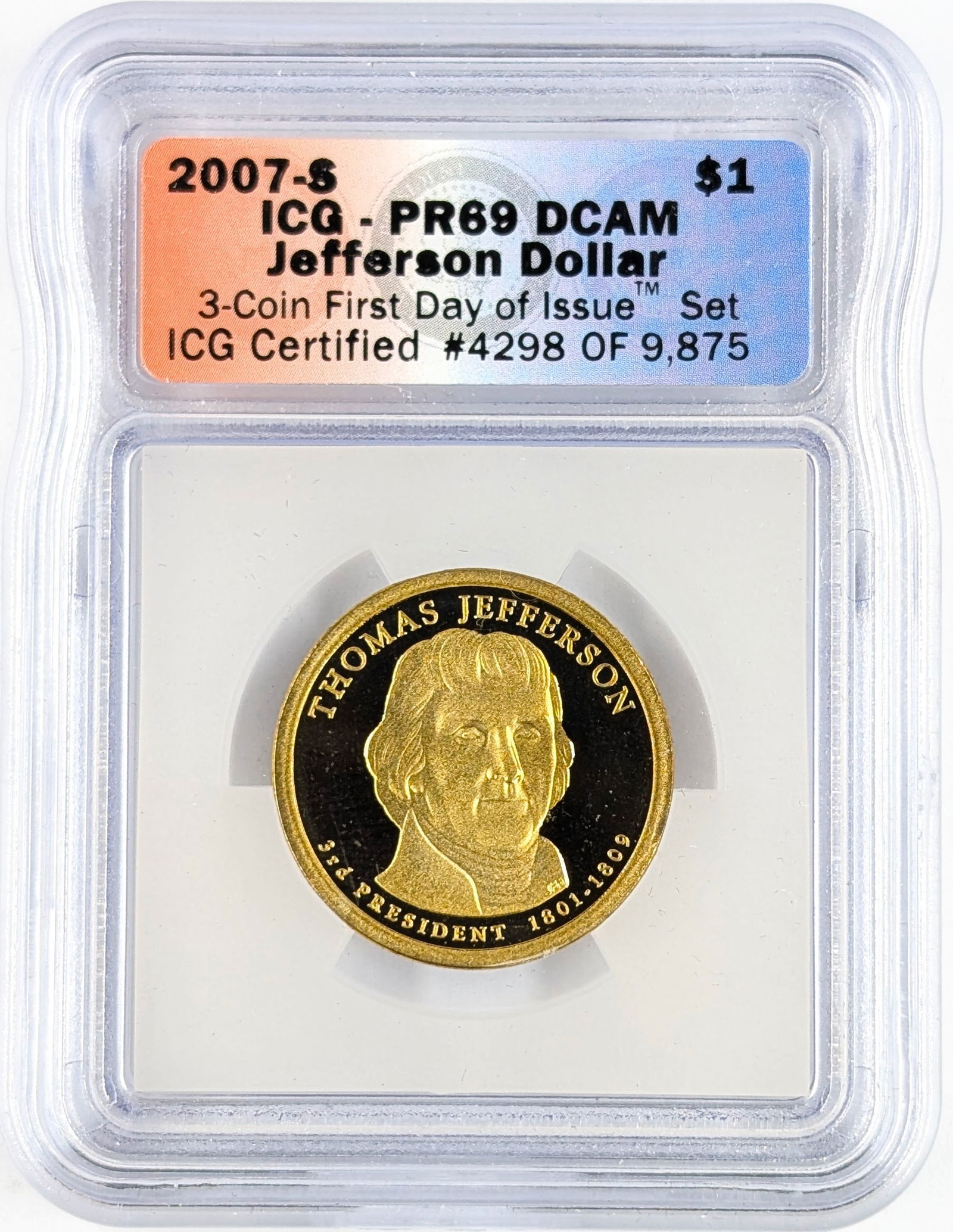 ICG 2007-S PR69 Presidential Dollar Coin- Jefferson: _ 