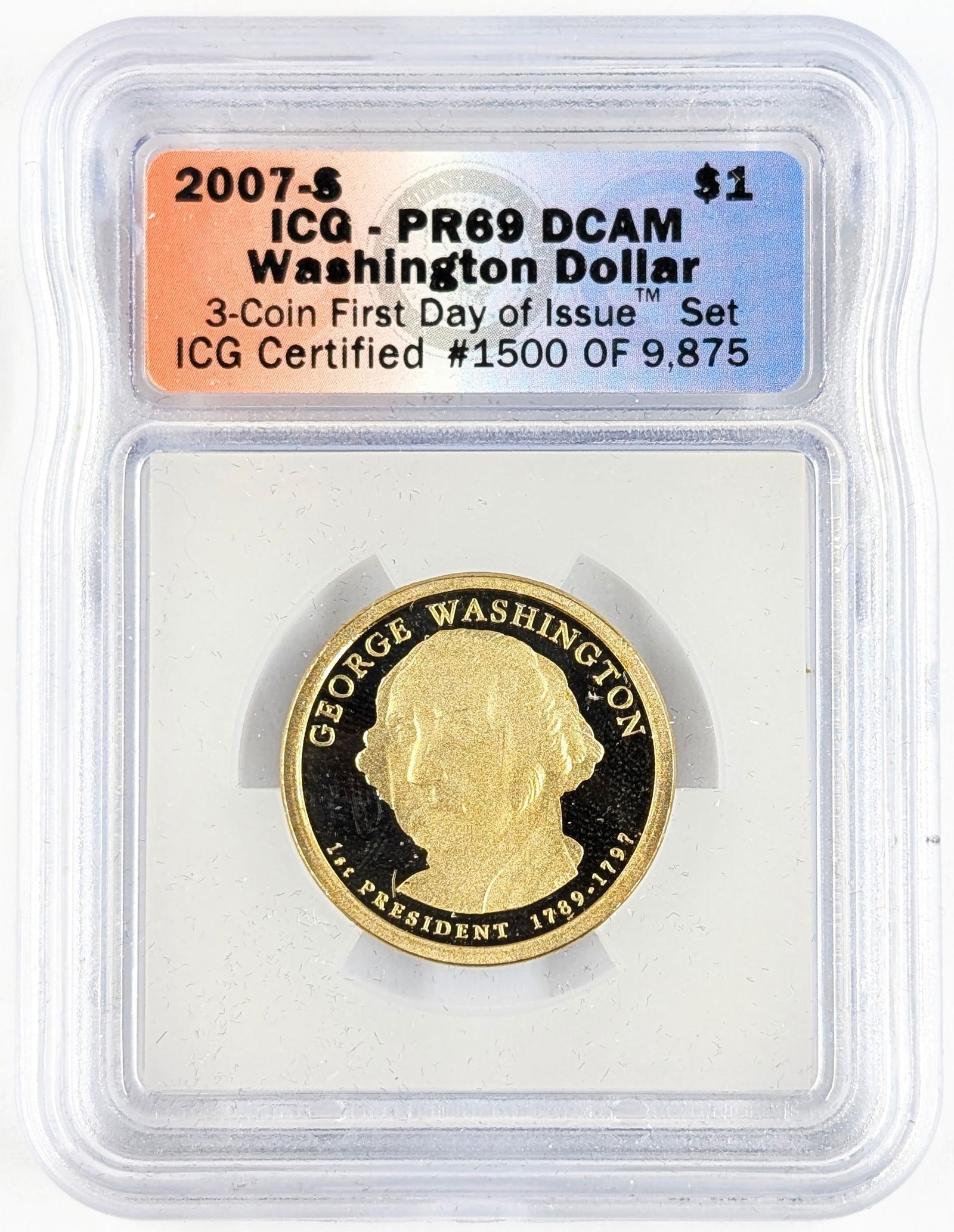 ICG 2007-S PR69 Presidential Dollar Coin- Washington: _ 