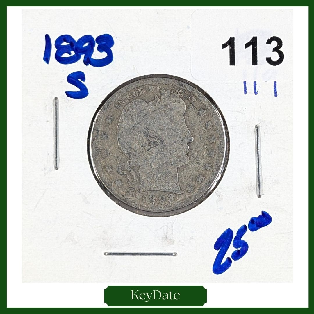 1893-S Silver Barber Quarter - KEY DATE: Silver 