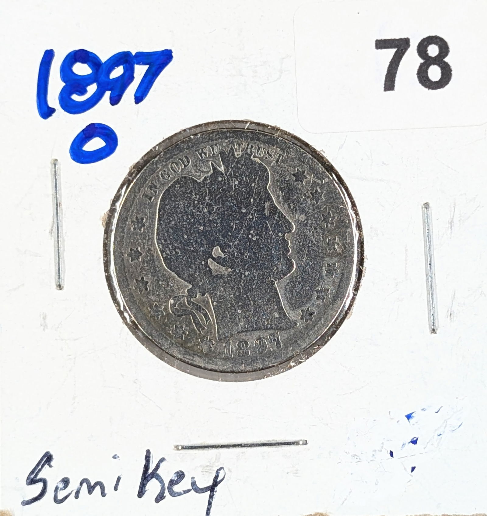 1897-O Silver Barber Quarter - Semi-Key Date (1 of 2)