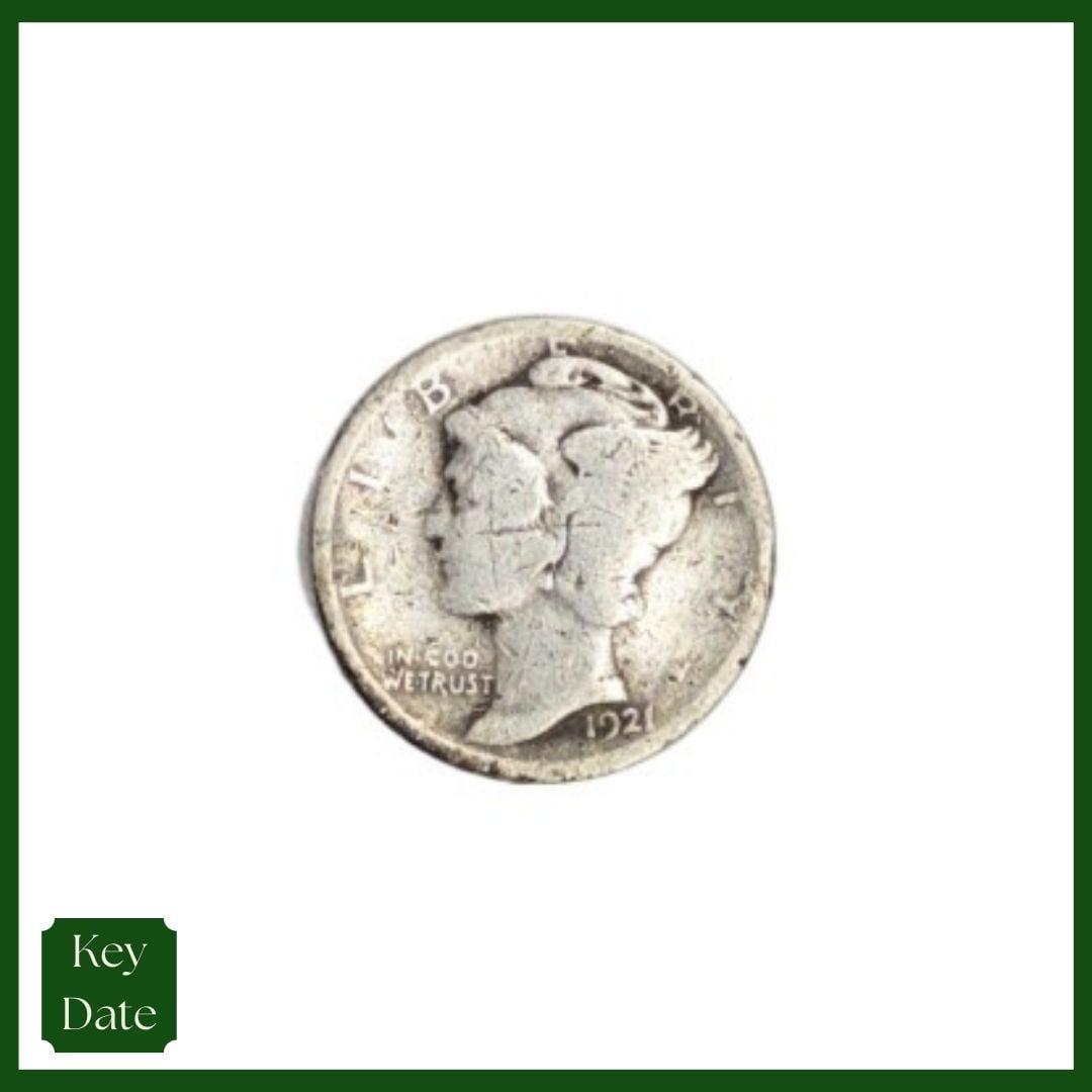 FEATURE - 1921 Silver Mercury Dime - KEY DATE: FEATURE 