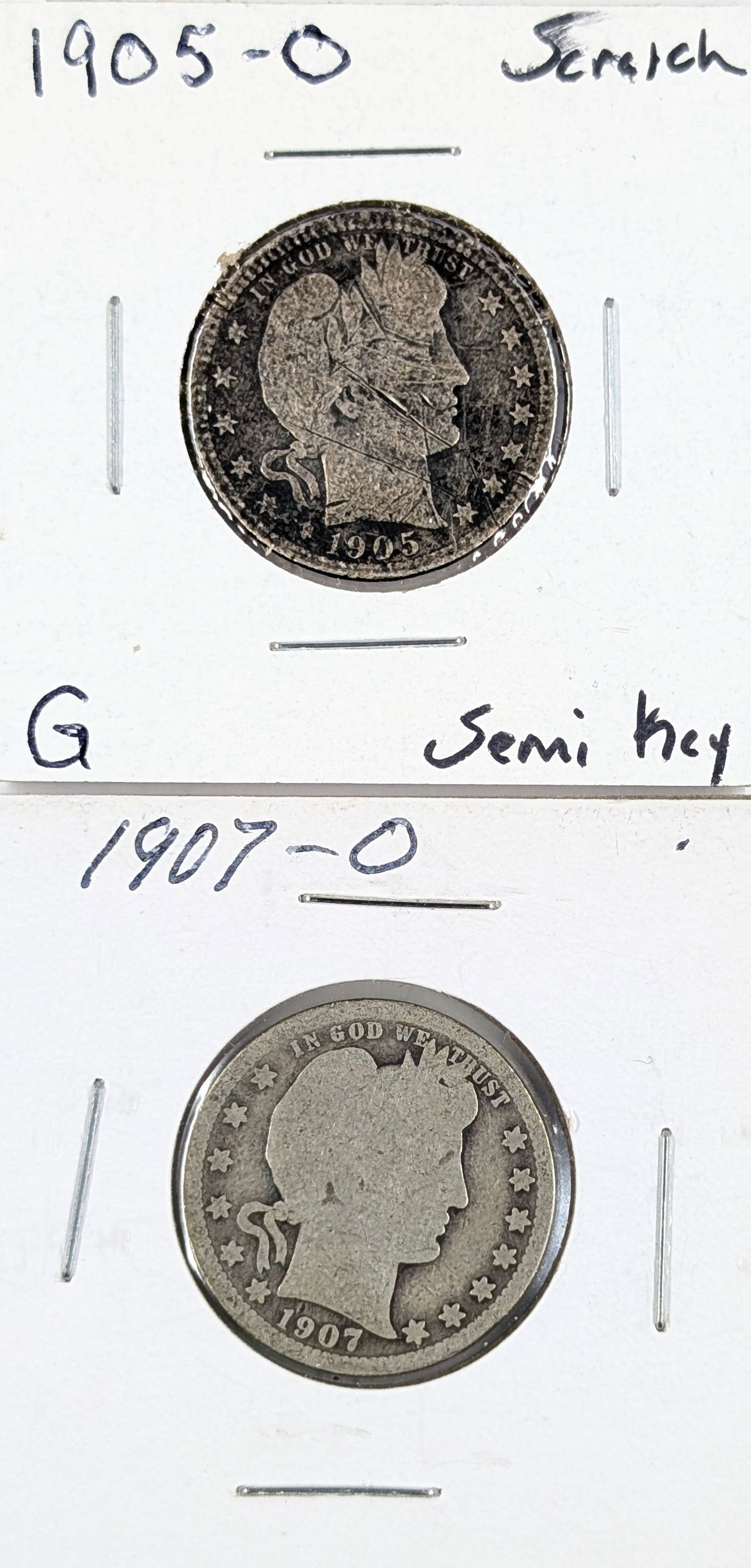 Lot of 2 Silver Barber Quarters - 1905-O Semi-Key, 1907-O: 1905-O has scratches Silver 