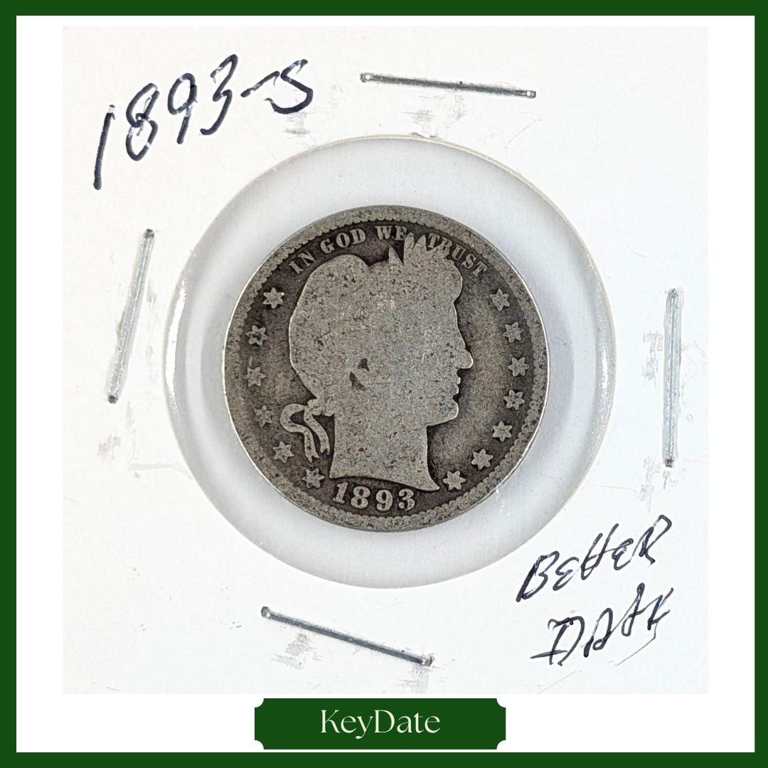 1893-S Silver Barber Quarter - KEY DATE (1 of 3)