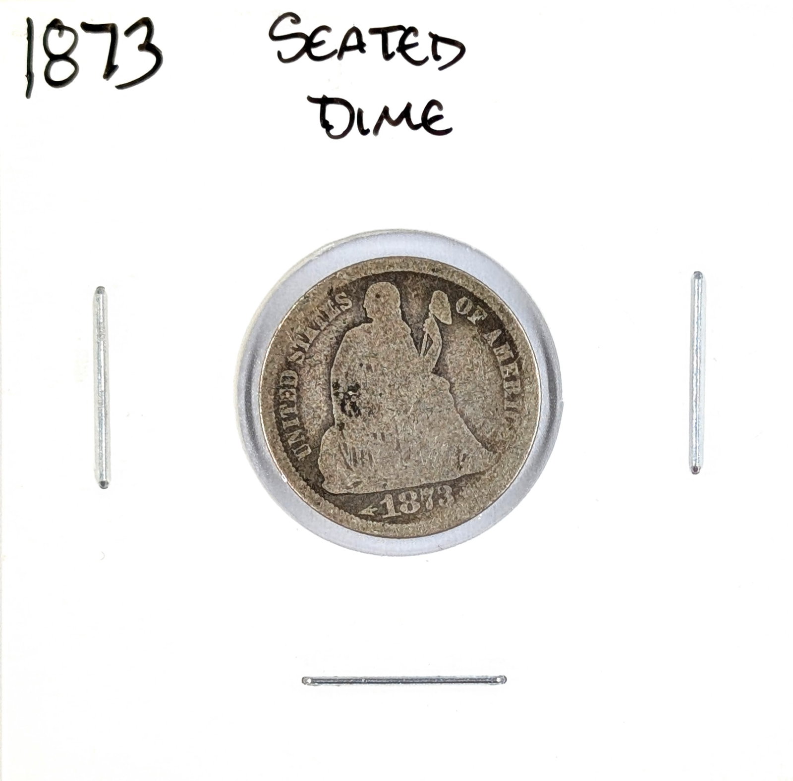 1873 Silver Seated Liberty Dime (1 of 2)