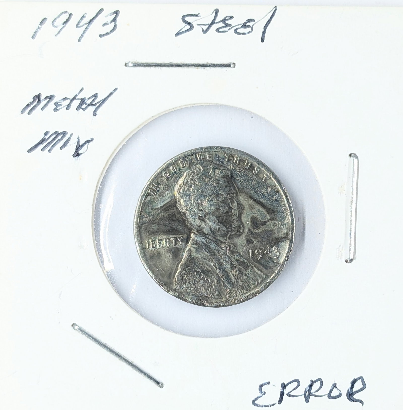 Error- 1943 Steel Lincoln Cent- Metal Mix: _
