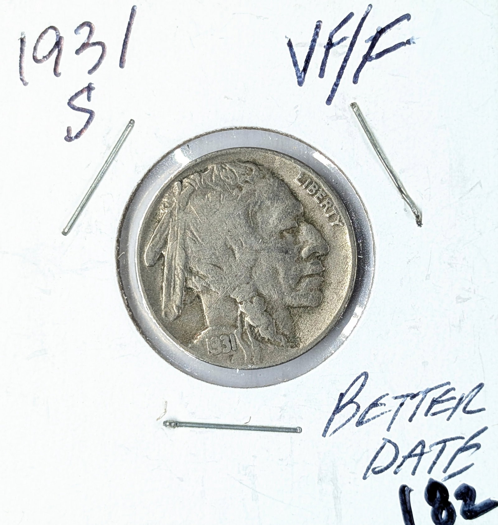 1931-S Buffalo Head Nickel- Semi Key Date: _