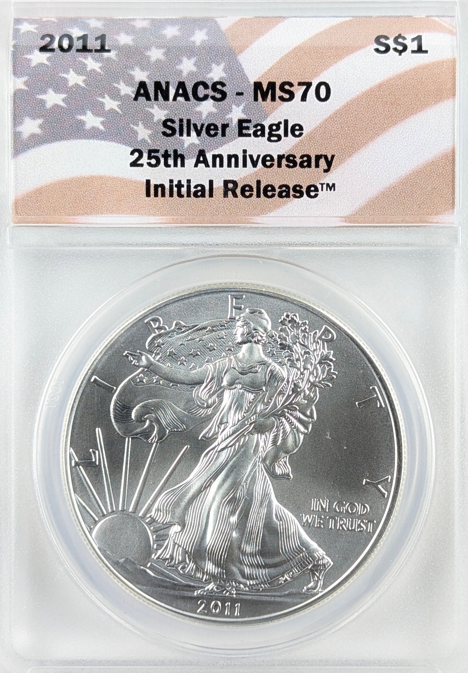 ANACS 2011 MS70 American Silver Eagle Dollar - 25th Anniversary Initial Release: Silver