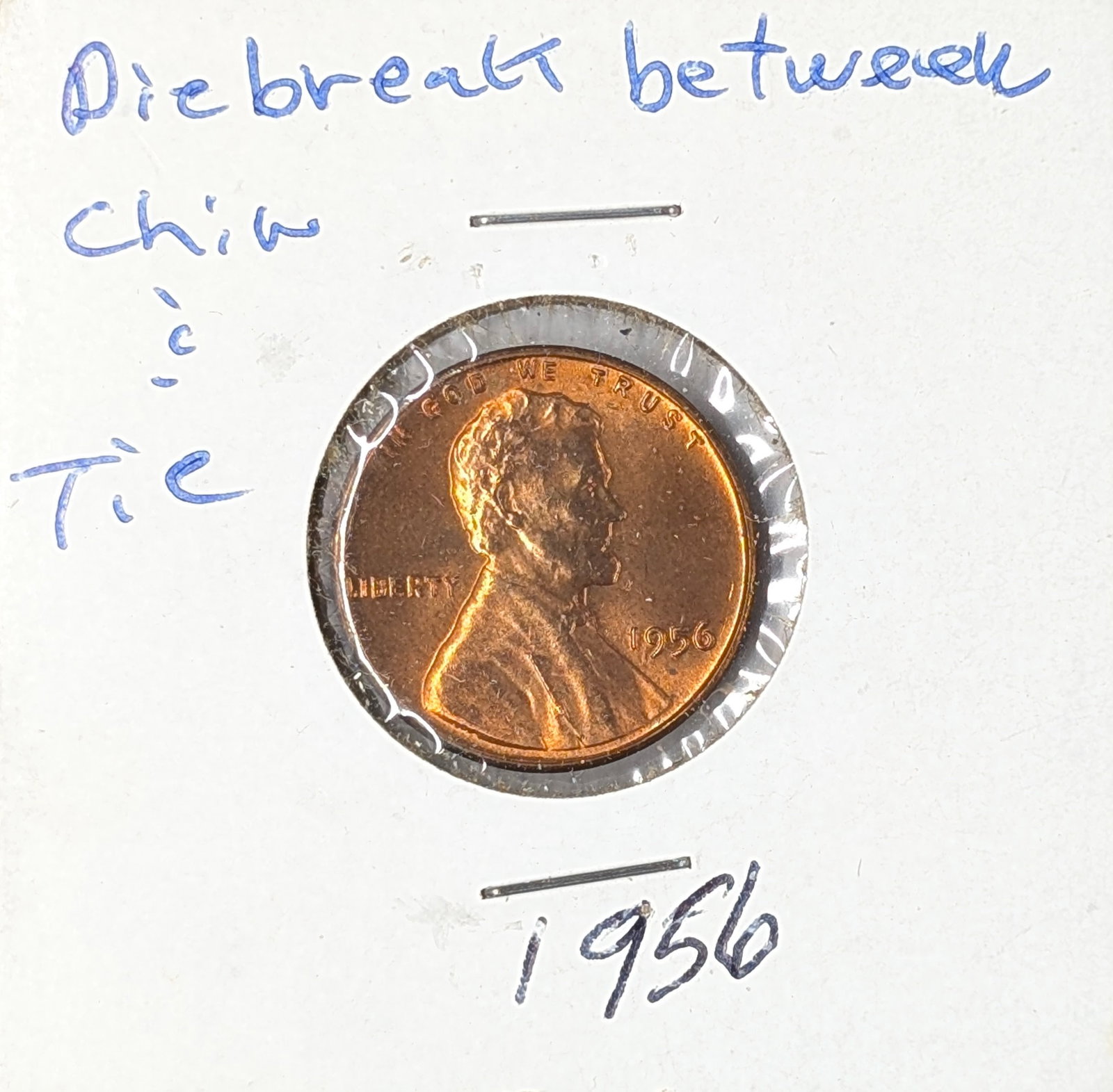 1956 Wheat Cent - Error Die Break between chin & tie: Coin