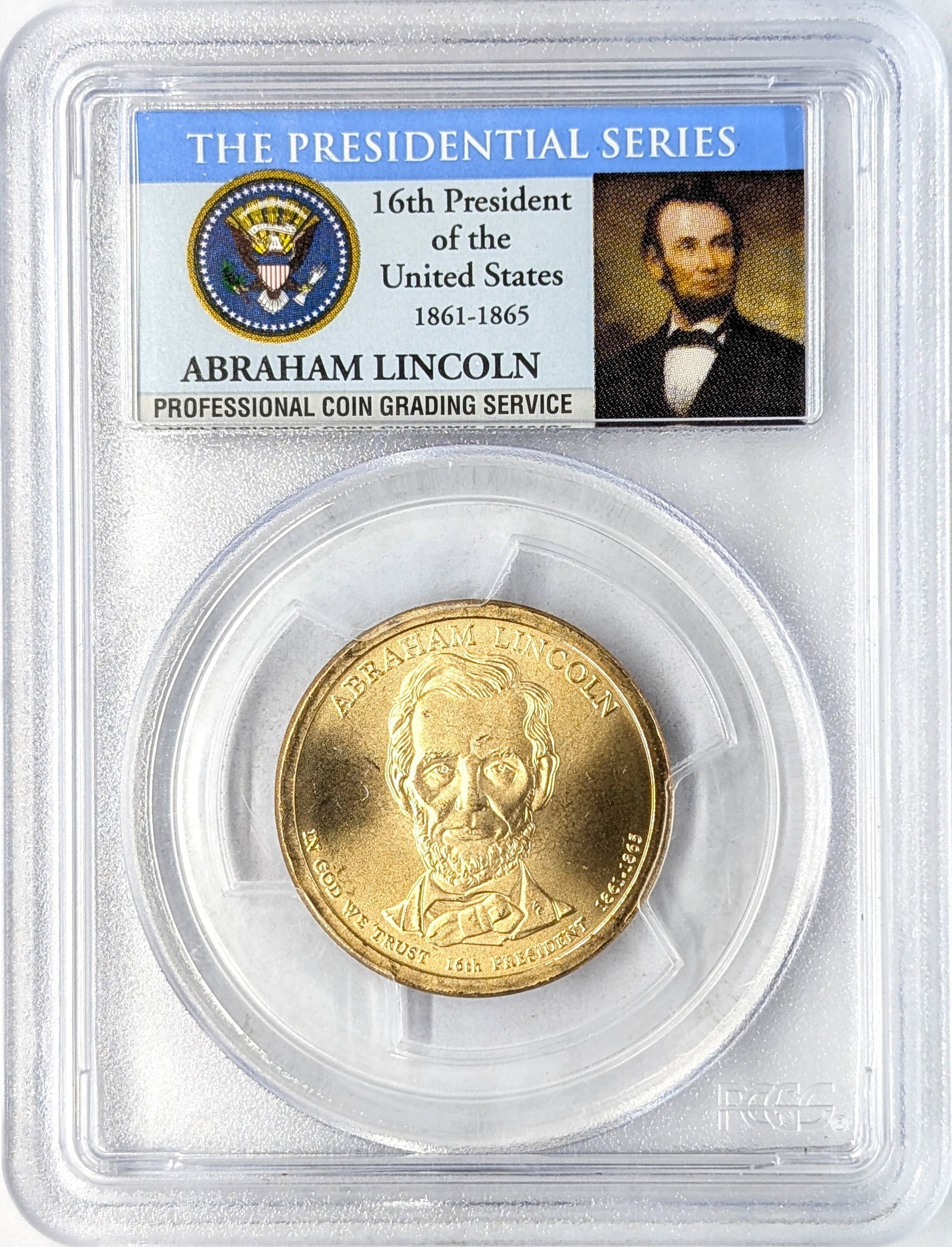 PCGS 2010 SP 67 Presidential Dollar- Abraham Lincoln: Coin