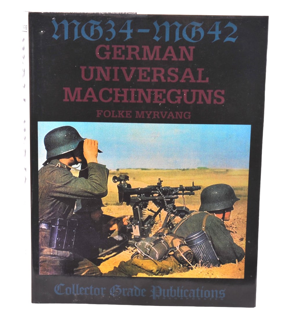 Collector Grade Publications "German Universal Machineguns" (ARD) (1 of 8)
