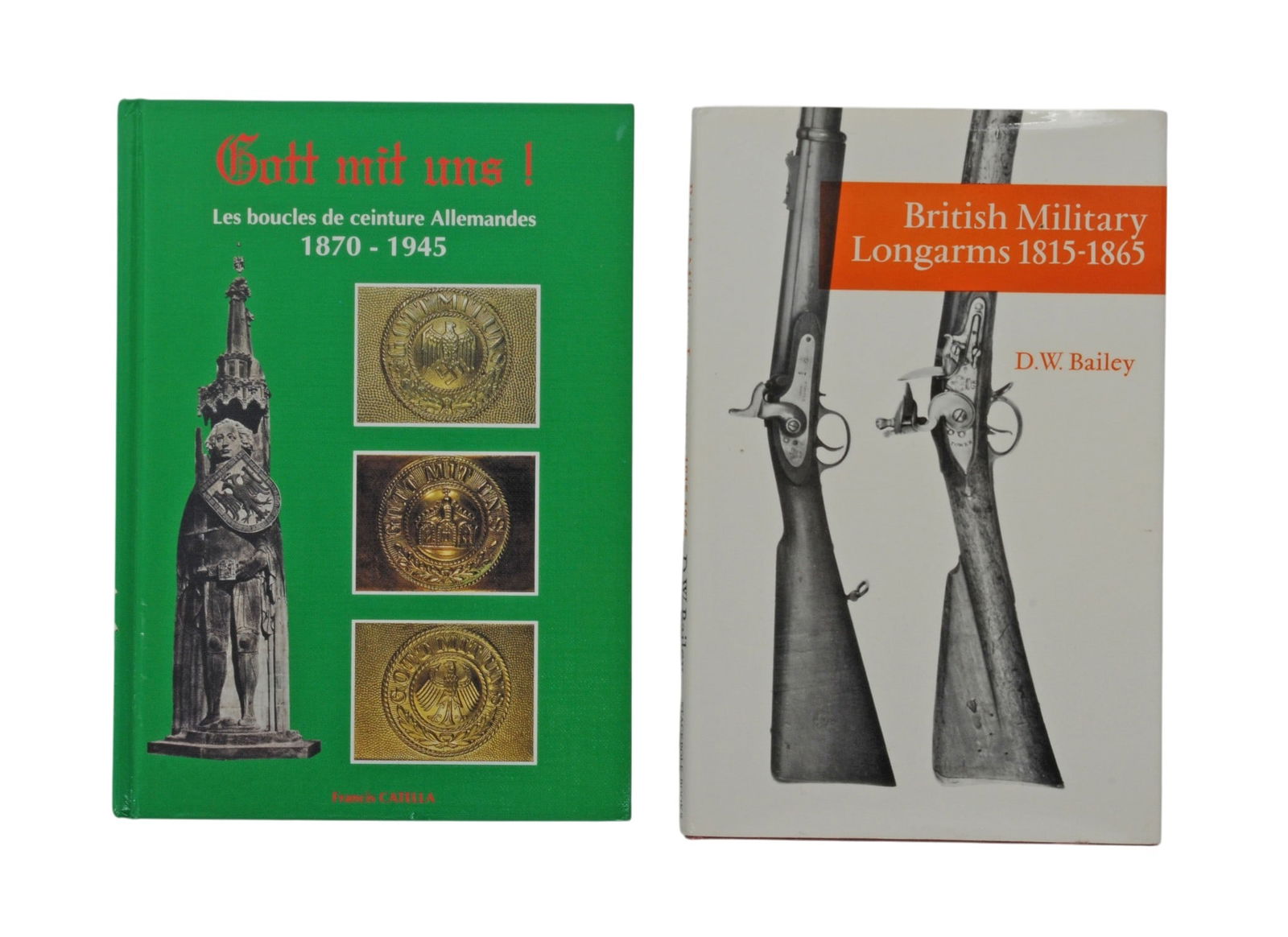 Two Respected Reference Books on German Belt Buckles & British Antique Long Arms (A): Book one - Gott mit uns! Les boucles de ceinture allemandes 1870–1945 by Francis Catella — is one of the more respected continental-European references on German military belt buckles, cov