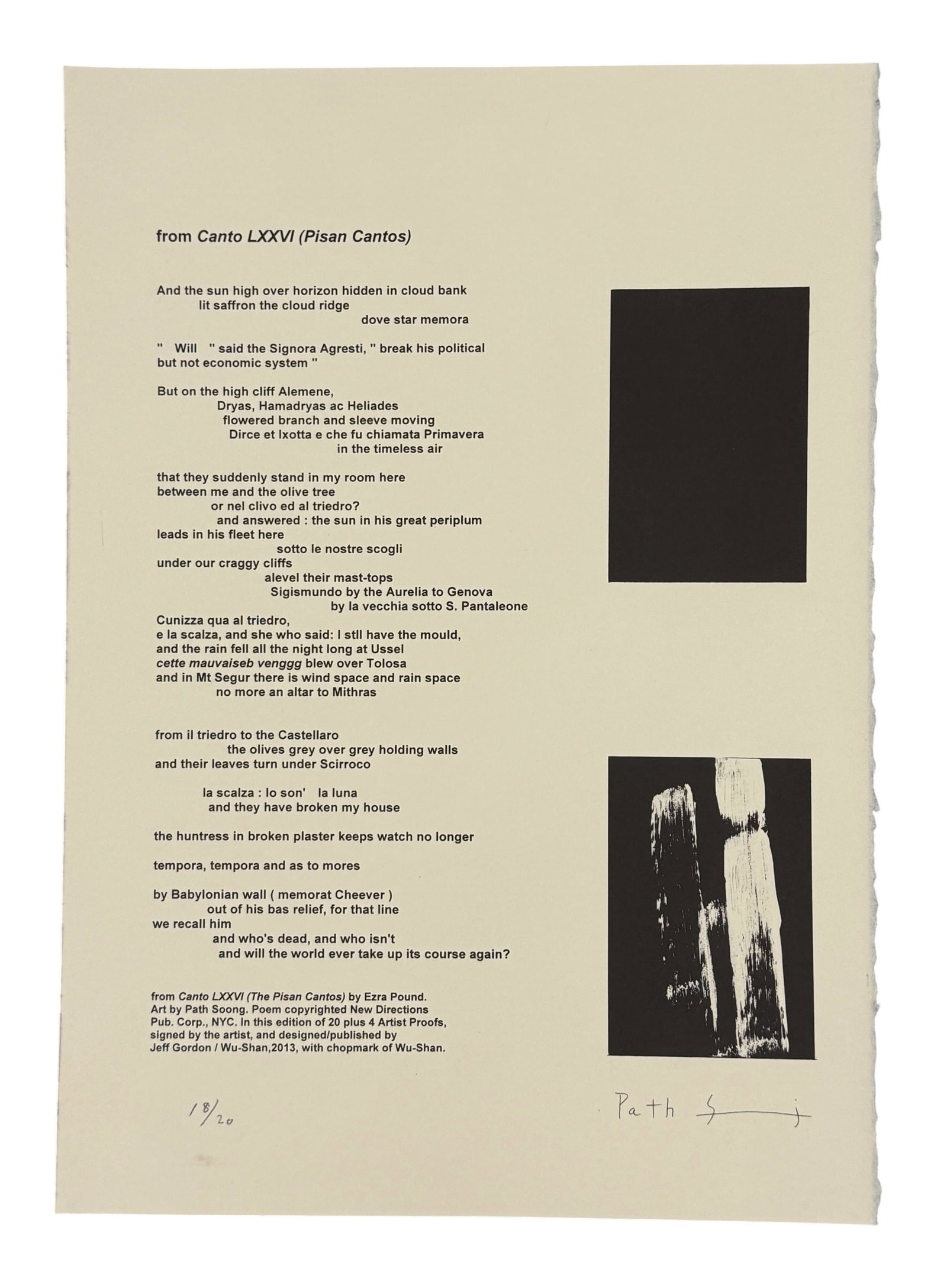 Canto LXXVI Limited Edition Broadside Signed Path Soong Pisan Cantos Ezra Pound: From the estate of noted artists Jeff Gordon (American, 2013) and Path Soong (Korean / American, 1954-2023.) Pencil signed and numbered broadside "from LXXVI (Pisan Cantos) by Ezra Pound signed and