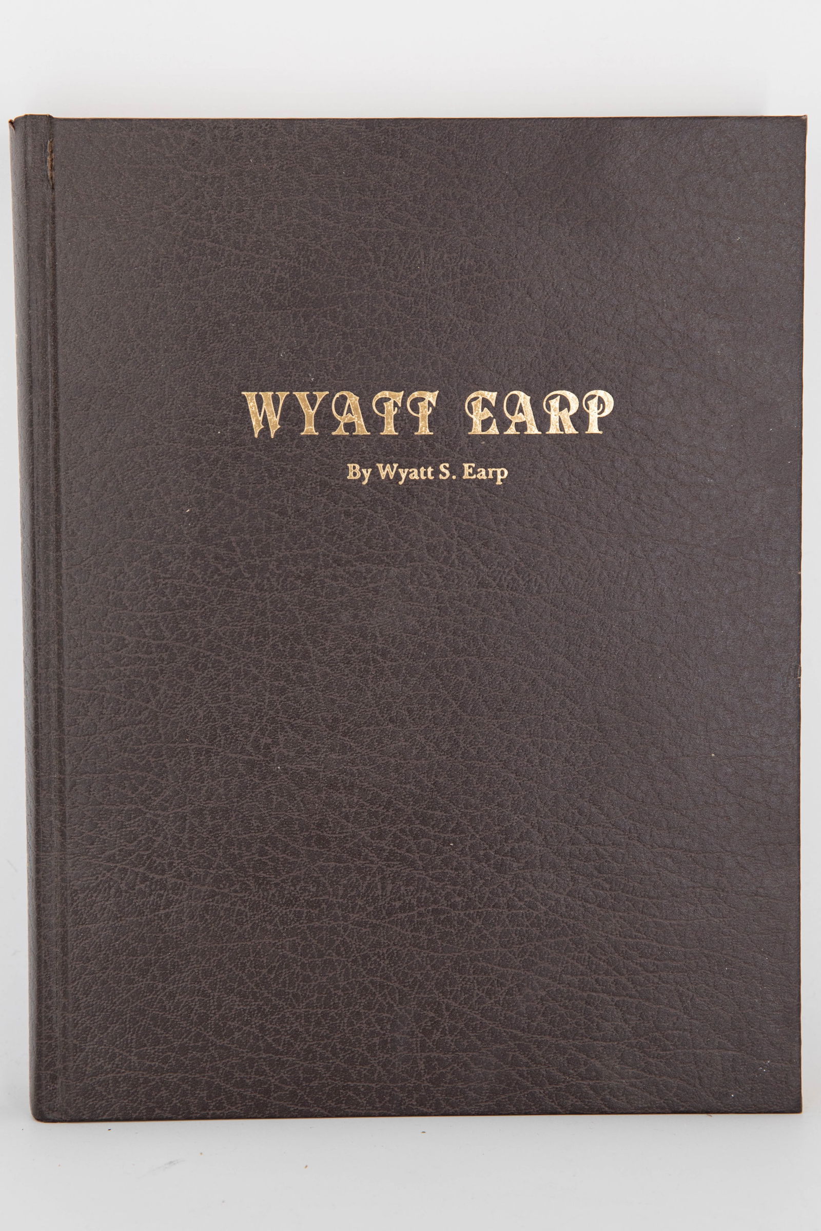 Wyatt Earp by Wyatt S. Earp, 1st Ed Collected and Signed Glenn G. Boyer (1 of 10)