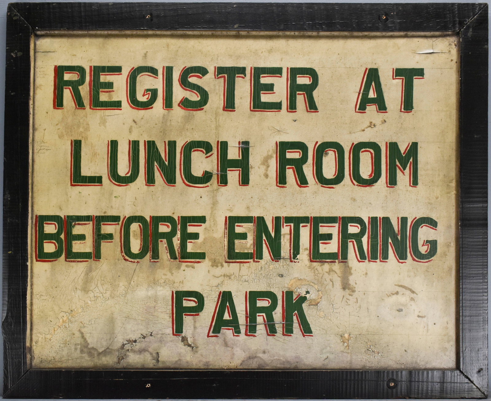 Register At Lunch Room Wooden Folk Art Park Sign: Vintage wooden folk park sign that reads "REGISTER AT LUNCH ROOM BEFORE ENTERING PARK". Unmarked. 27"H x 33"W.