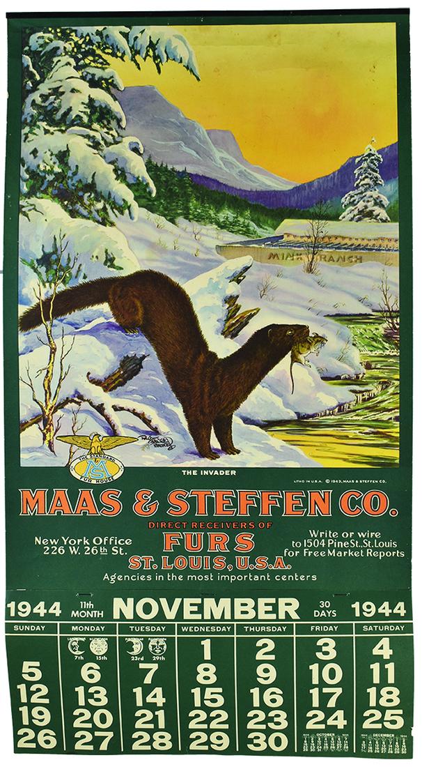 1944 Calendar for Maas & Steffen Fur Company: 1944 Calendar for Maas & Steffen Fur Company. Entitled, "The Invader". Depicting mink ranch in foreground and otter carting off a mink. Great color and graphics. Original band at top, Nov. page only.