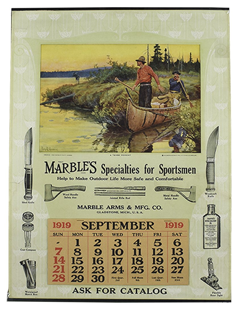 Very Rare, 1919 Marbles Arms & Mfg. Co. Calendar: Very Rare, 1919 Calendar for Marbles Arms & Mfg. Co. Phillip R. Goodwin artist, entitled "A Tense Moment". Original bands, top and bottom, Sept-Dec pad. A couple of minor perimeter tears otherwise ver