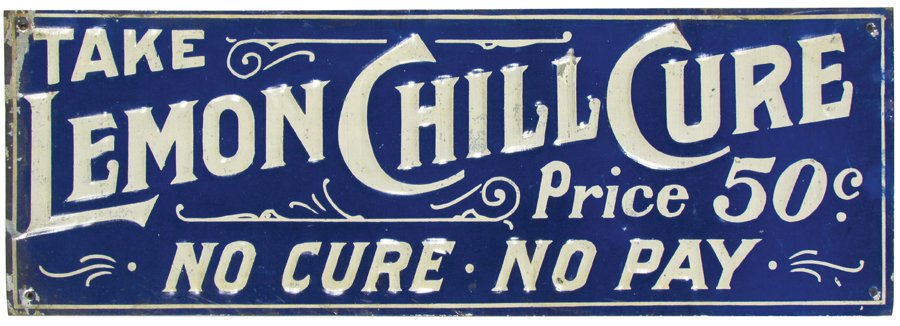 Take the Lemon Chill Cure Embossed Tin Sign: Take the Lemon Chill Cure Embossed Tin Sign. Minor rubs and paint loss at top left otherwise good condition. 14 X 4 3/4 inches.