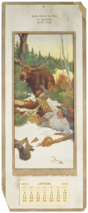 1914 Calendar for Brown & Bigelow: 1914 Calendar for Brown & Bigelow. Image depicting man and moose, entitled, "A Critical Moment". Full pad. Paper loss on corners. 5 5/8 X 13 7/8 inches.