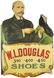 W.L. Douglas Shoe Co. Die Cut Tin Flange Sign