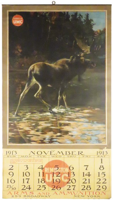 1913 Calendar for UMC Arms & Ammunition: 1913 Calendar for UMC Arms & Ammunition. Image of moose by artist C. Rungius, copyright 1912 by Remington Arms-Union Metallic Cartridge Co. Original band at top, Nov-Dec pages only. Restoration around