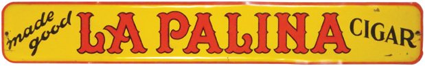 La Paulina Cigars Tin Sign (1 of 1)
