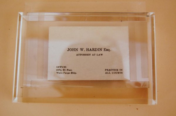 Original business card of John Wesley Hardin: Original and verified business card of John Wesley Hardin. About 2 x 3 inches. It reads, "John W. Hardin Esq. Attorney at Law" giving the office address and so forth. This was verified as correct by t