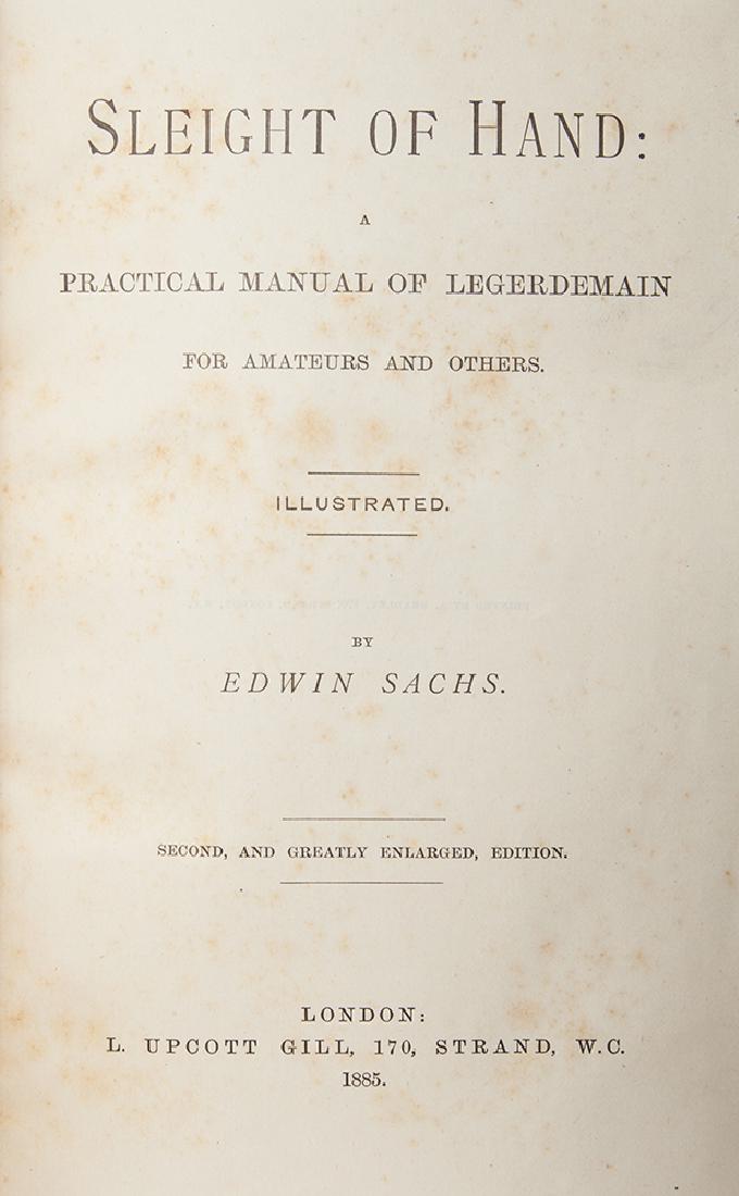 Sleight of Hand.: Sachs, Edwin. Sleight of Hand. London: L. Upcott Gill, 1885. Second edition. Nineteenth century quarter leather, spine title in gilt, florally patterned cloth sides. Illustrated. 8vo. Bookplate of mag