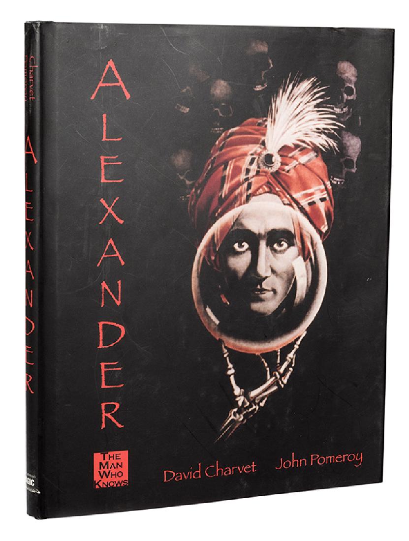 Alexander: The Man Who Knows.: Charvet, David and John Pomeroy. Alexander: The Man Who Knows. Pasadena, 2004. Number 60 of 1,000 copies. Cloth, dust-jacket. Illustrated. 4to. Light wear to jacket, else fine.