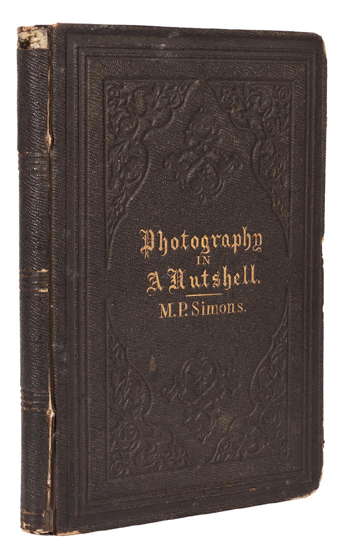 Photography in a Nutshell.: [Photography] Simons, M.P. (Montgomery P.). Photography in a Nutshell. Philadelphia: King & Baird, 1858. Publisher’s brown cloth over gilt and blind-stamped boards. Two color plates. [i] –
