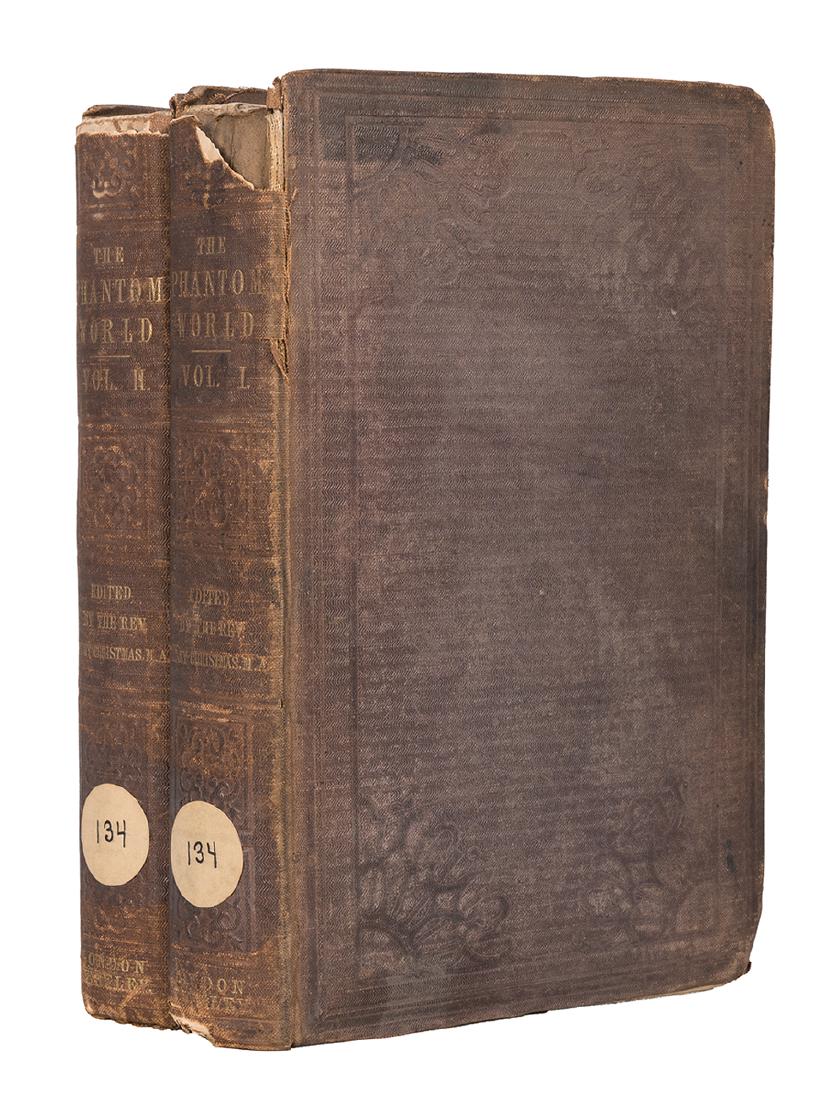 The Phantom World; or, The Philosophy of Spirits,: Calmet, Augustine (ed. Henry Christmas). The Phantom World; or, The Philosophy of Spirits, Apparitions, &c. London: Richard Bentley, 1850. First edition. Two vols., embossed brown cloth. 8vo. Heavily 
