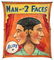 The Man with Two Faces.