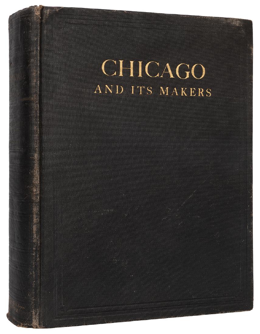 Chicago and Its Makers.: Gilbert, Paul and Charles Lee Bryson. Chicago and Its Makers. Chicago: Felix Mendelsohn, 1929. Publisher’s cloth stamped in gilt. Illustrated. Heavy 4to. Very good.