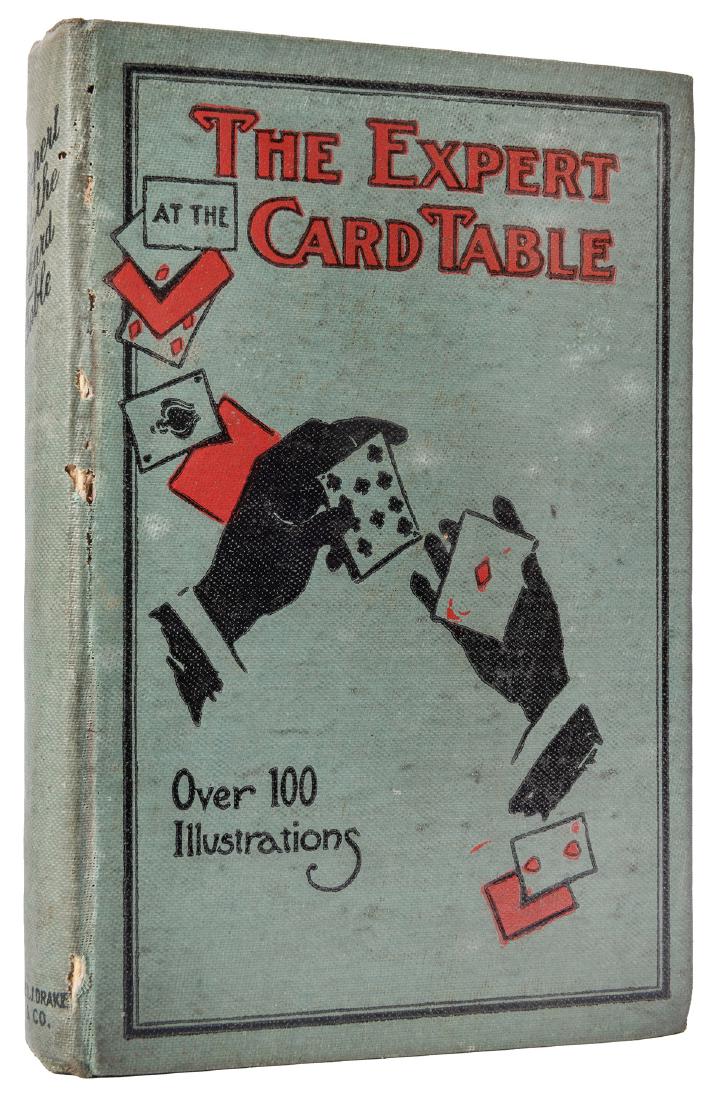 The Expert at the Card Table.: Erdnase, S.W. The Expert at the Card Table. Chicago: Frederick J. Drake, 1905. Publisher’s green cloth stamped in black and red. Illustrated by M.D. Smith. Approximately 16mo (4 _ x 6 _”). 205pp.,