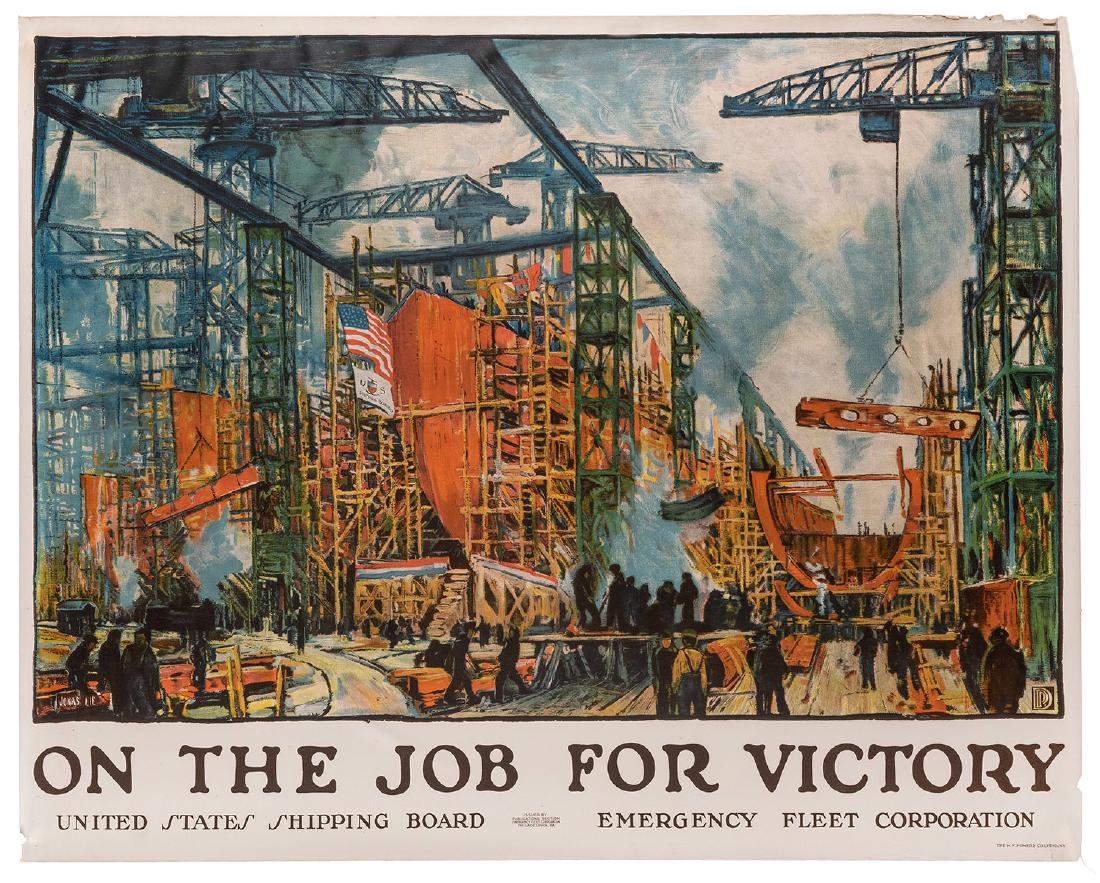 Lie, Jonas (1880-1940). On the Job for Victory. United: Lie, Jonas (1880-1940). On the Job for Victory. United States Shipping Board/Emergency Fleet Corporation. New York: W.F. Powers Litho., ca. 1918. All aspects of American industry are depicted in Lie��