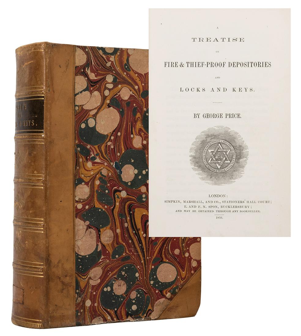 A Treatise on Fire and Thief-Proof Depositories and: Price, George. A Treatise on Fire and Thief-Proof Depositories and Locks and Keys. London: Marshall, Sumpkin and Co.,…,1856. First and only edition. Contemporary half calf, marbled sides and edg